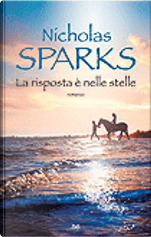 La risposta è nelle stelle by Nicholas Sparks