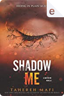 Shadow Me by Tahereh Mafi