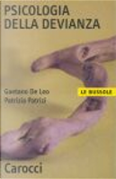 Psicologia della devianza by Gaetano De Leo, Patrizia Patrizi