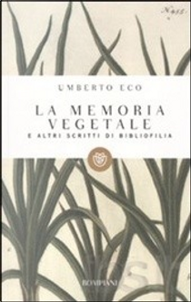 La memoria vegetale by Umberto Eco