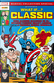 What if...? Classic n.1 by Alan Kupperberg, Bill Black, Bob McLeod, Don Glut, Frank Robbins, George Tuska, Jim Mooney, Rick Buckler, Roy Thomas, Steven Grant