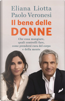 Il bene delle donne by Eliana Liotta, Paolo Veronesi
