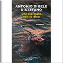 Chi sta male non lo dice by Antonio Dikele Distefano