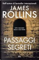 Passaggi segreti by James Rollins