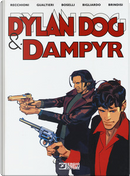 Dylan Dog e Dampyr by Giulio Antonio Gualtieri, Mauro Boselli, Roberto Recchioni