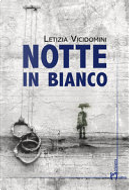 Notte in bianco by Letizia Vicidomini