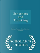 Sentences and Thinking - Scholar's Choice Edition by Norman Foerster