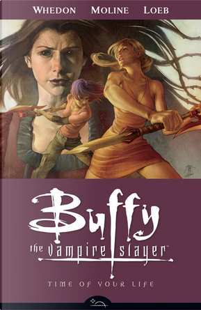 Buffy the Vampire Slayer - Time of Your Life by Eric Wight, Georges Jeanty, Jeph Loeb, Joss Whedon, Karl Moline