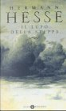 Il lupo della steppa by Hermann Hesse