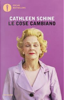 Le cose cambiano by Cathleen Schine