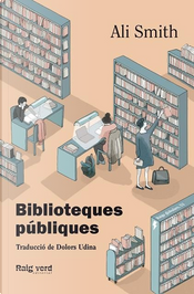 Biblioteques públiques by Ali Smith