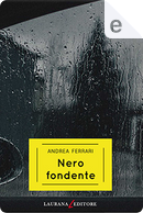 Nero fondente by Andrea Ferrari