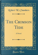 The Crimson Tide by Robert W. Chambers