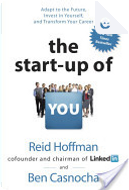 The Start-Up of You by Ben Casnocha, Reid Hoffman