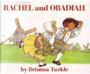 Rachel and Obadiah by Brinton Turkle