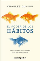 El poder de los habitos / The Power of Habit by Charles Duhigg