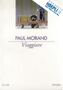 Viaggiare by Paul Morand