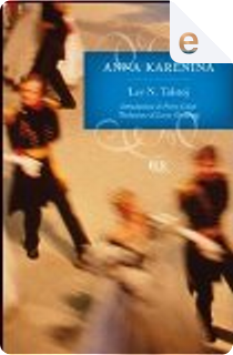Anna Karenina by Lev Tolstoj