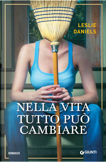 Nella vita tutto può cambiare by Leslie Daniels