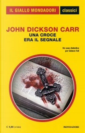 Una croce era il segnale by John Dickson Carr