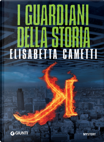 I guardiani della storia by Elisabetta Cametti