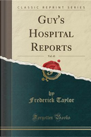 Guy's Hospital Reports, Vol. 43 (Classic Reprint) by Frederick Taylor
