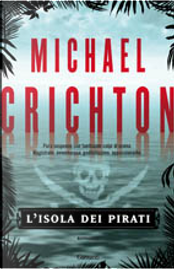 L'isola dei pirati by Michael Crichton