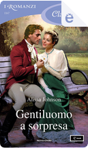 Gentiluomo a sorpresa by Alissa Johnson