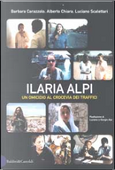 Ilaria Alpi by Barbara Carazzolo, Chiara Alberto, Luciano Scalettari
