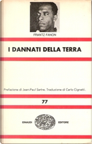 I dannati della terra by Frantz Fanon