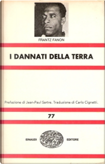 I dannati della terra by Frantz Fanon