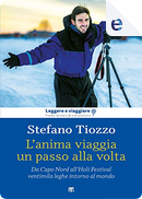 L’anima viaggia un passo alla volta by Stefano Tiozzo