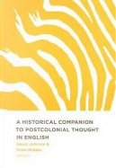 A Historical Companion to Postcolonial Thought in English by Edinburgh University Press