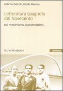 Letteratura spagnola del Novecento by Danilo Manera, Gabriele Morelli