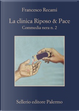 La clinica Riposo & Pace by Francesco Recami