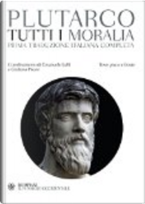 Tutti i moralia by Plutarco