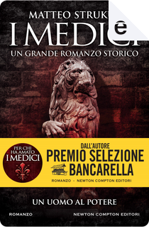 I Medici. Un uomo al potere by Matteo Strukul
