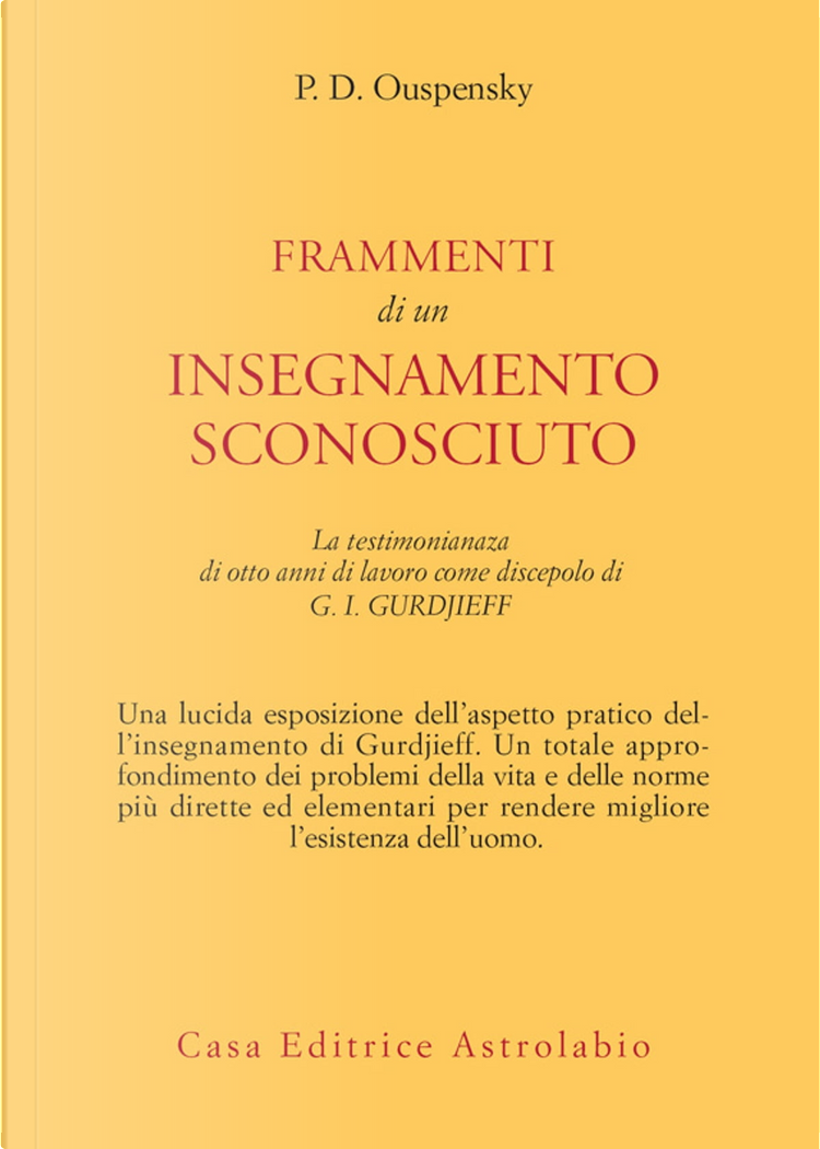 Frammenti di un insegnamento sconosciuto di Petr D. Uspenskij, Astrolabio  Ubaldini, Paperback - Anobii