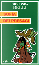 Sofía dei presagi by Gioconda Belli