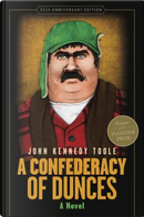 A Confederacy of Dunces by John Kennedy Toole