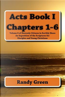 Acts Book I by Randy Green