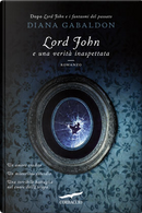 Lord John e una verità inaspettata by Diana Gabaldon