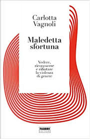 Maledetta sfortuna by Carlotta Vagnoli