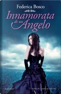 Innamorata di un angelo by Federica Bosco