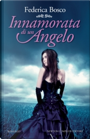 Innamorata di un angelo by Federica Bosco