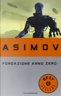 Fondazione anno zero by Isaac Asimov