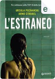 L'estraneo by Arno Strobel, Ursula Poznanski
