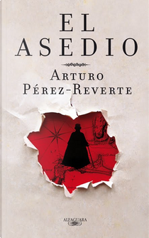 El Asedio by Arturo Pérez-Reverte