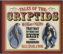 Tales of the Cryptids by Kelly Milner Halls, Rick Spears, Roxyanne Young