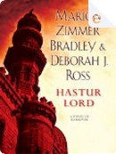 Hastur Lord by Deborah J. Ross, Marion Zimmer Bradley